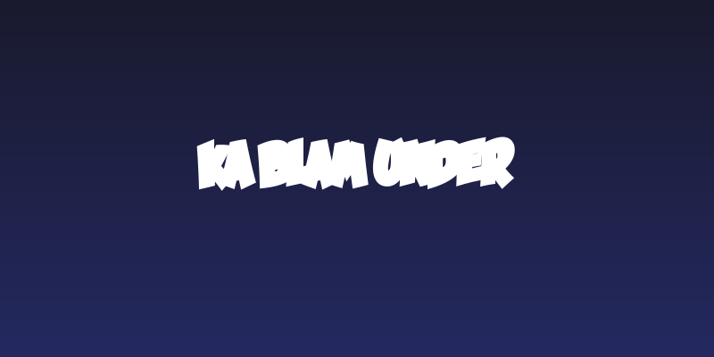 Ka Blam Under Social Header