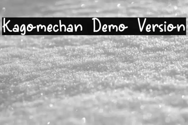 Kagomechan Demo Version Шрифта examples