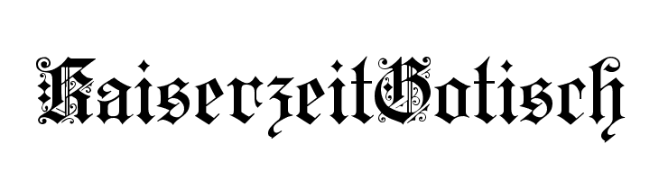 KaiserzeitGotisch Fonte
