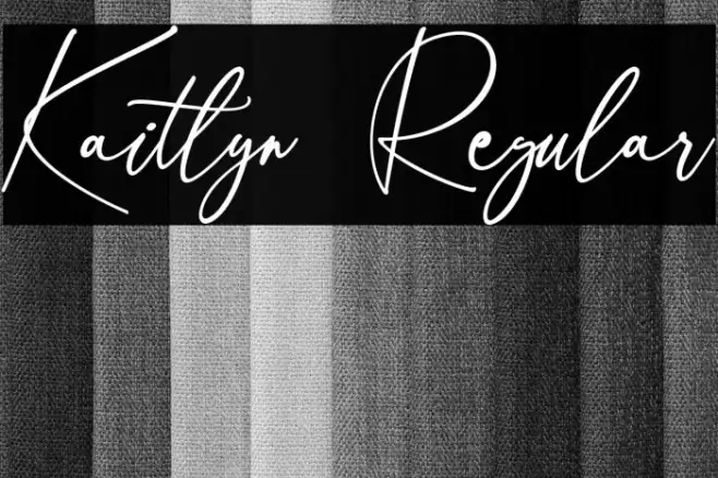 Kaitlyn  Regular फ़ॉन्ट examples