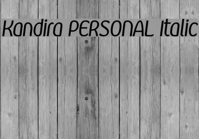 Kandira PERSONAL Italic Font examples