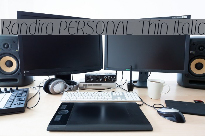 Kandira PERSONAL Thin Italic Font examples