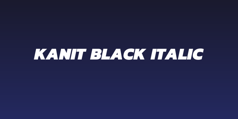 Kanit Black Italic Social Header