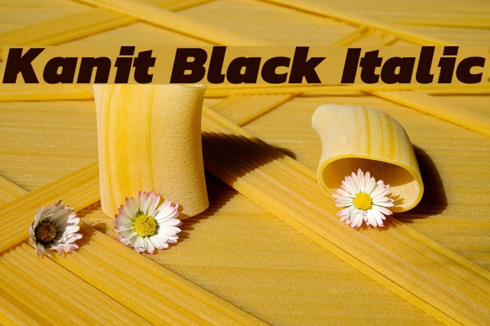 Kanit Black Italic Font examples