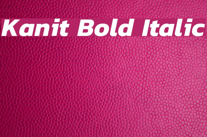 Kanit Bold Italic Font examples