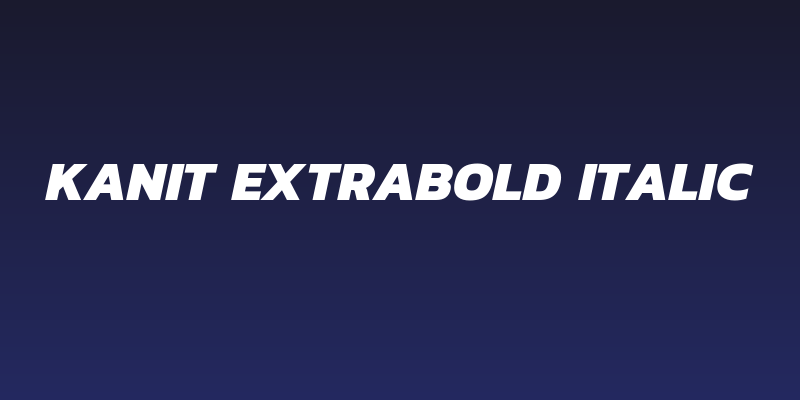 Kanit ExtraBold Italic Social Header