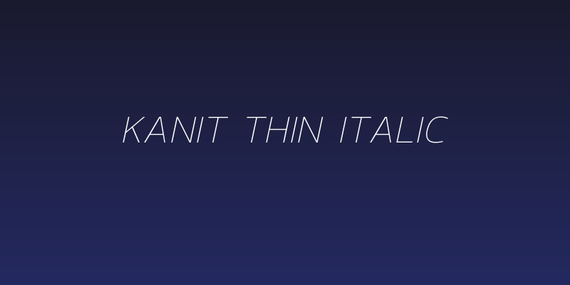 Kanit Thin Italic Social Header