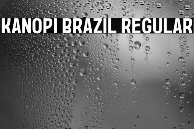 Kanopi Brazil Regular Font examples