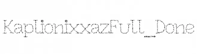 Kaplionixxaz Full_Done  Frei Schriftart Herunterladen