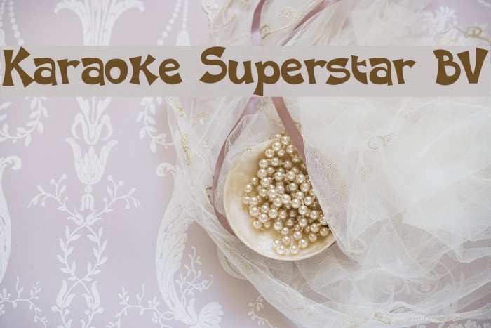 Karaoke Superstar BV Font examples