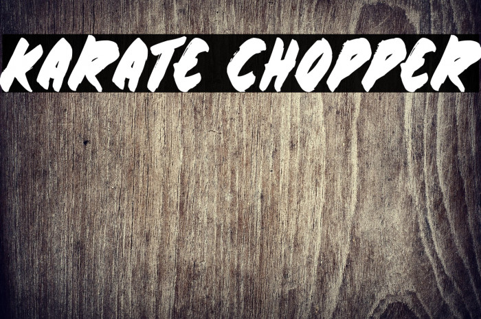 Karate Chopper Fonte examples