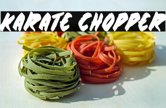 Karate Chopper Fonte examples