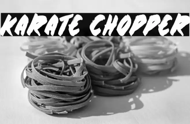 Karate Chopper Polices examples