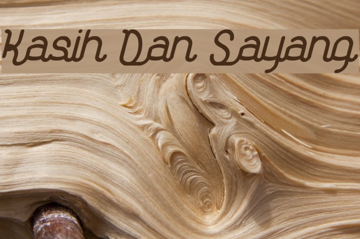 Kasih Dan Sayang Font examples