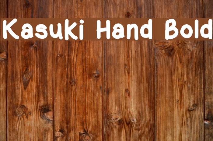 Kasuki Hand Bold Polices examples