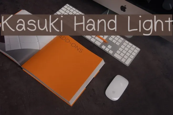 Kasuki Hand Light Example 3