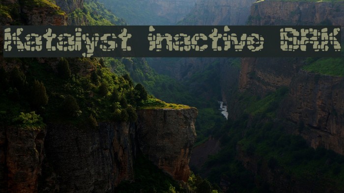 Katalyst inactive BRK Font examples