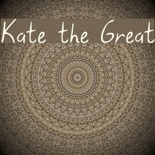 Kate the Great Example 1
