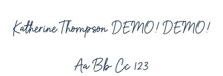 Katherine Thompson DEMO! DEMO! Font Preview