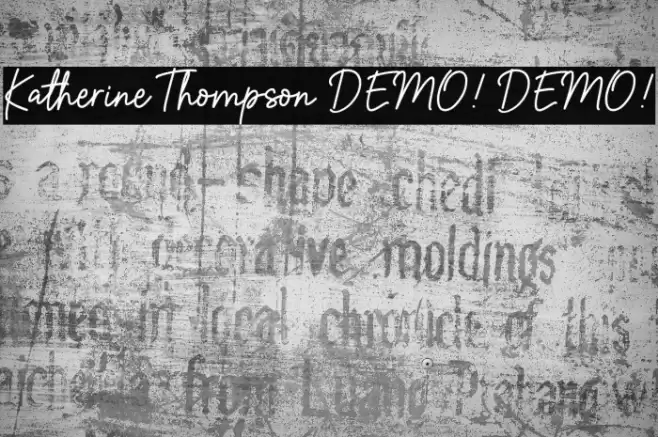 Katherine Thompson DEMO! DEMO! 字体 examples