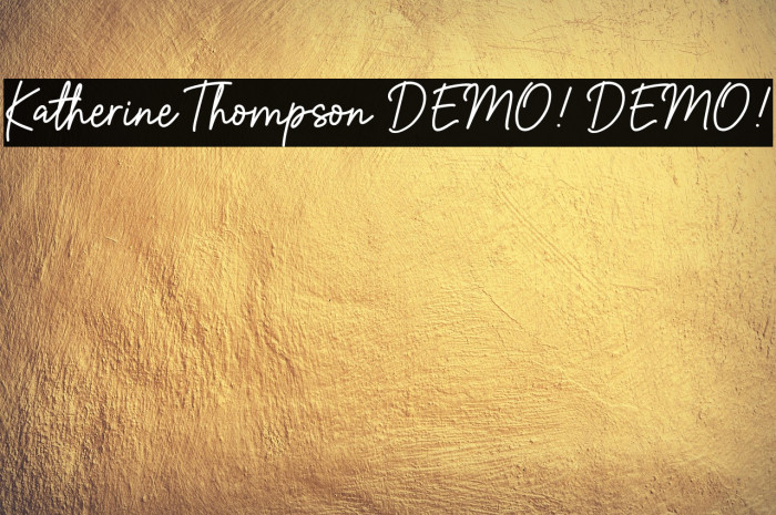 Katherine Thompson DEMO! DEMO! Example 3