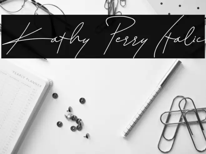 Kathy Perry Italic Font examples