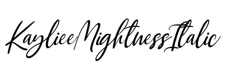 Kayliee Mightness Italic  font caratteri gratis