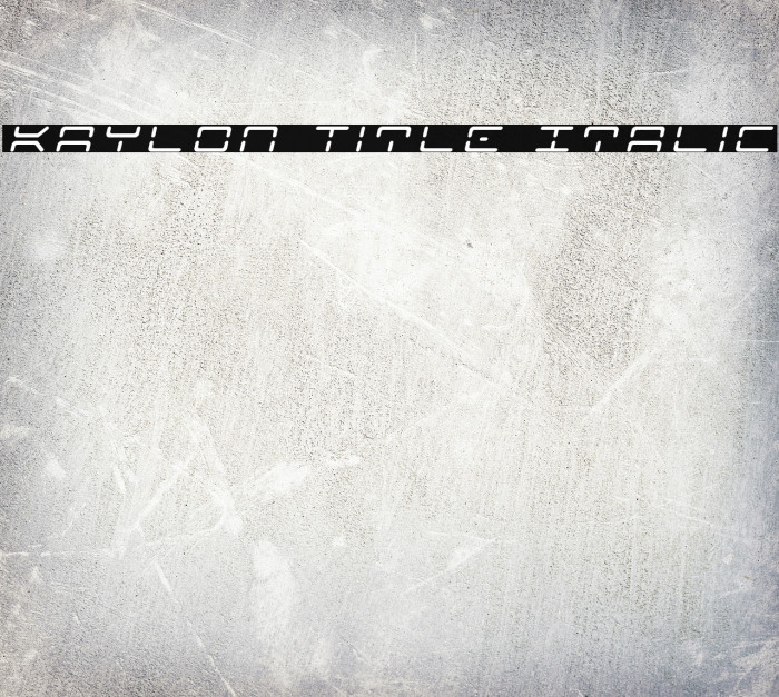 Kaylon Title Italic Example 2