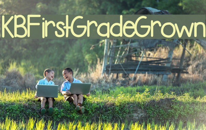 KBFirstGradeGrown Font examples