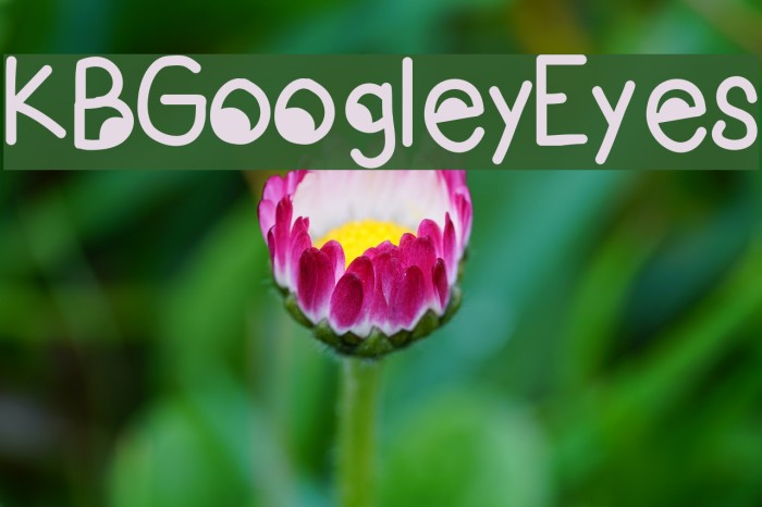 KBGoogleyEyes Font examples