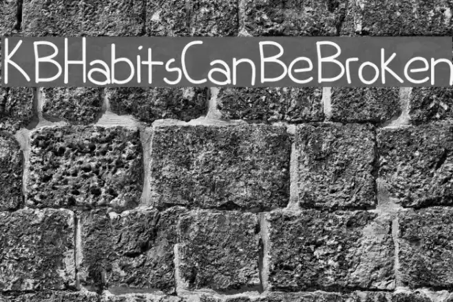 KBHabitsCanBeBroken Font examples