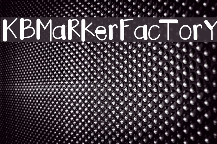 KBMaRkerFacTorY Font examples
