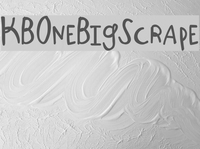 KBOneBigScrape Font examples