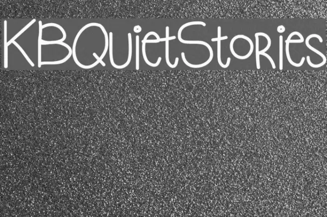 KBQuietStories Font examples