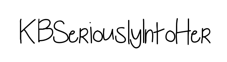 KBSeriouslyIntoHer  Frei Schriftart Herunterladen