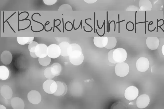 KBSeriouslyIntoHer Font examples