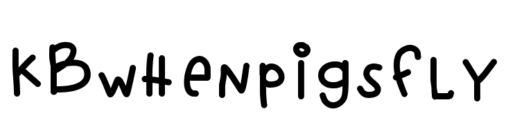 KBwhenpigsfly  Descarca Fonturi Gratis