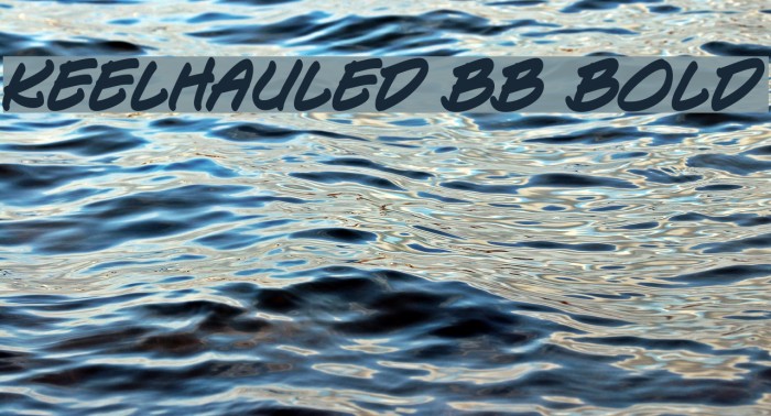 Keelhauled BB Bold Font examples