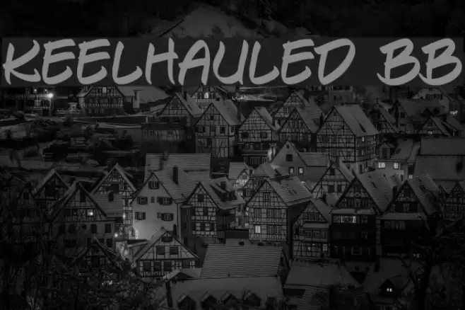 Keelhauled BB Font examples