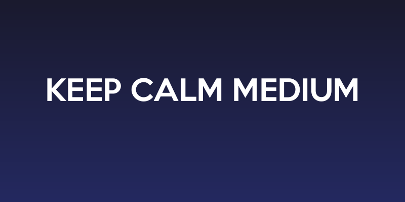 Keep Calm Medium Social Header
