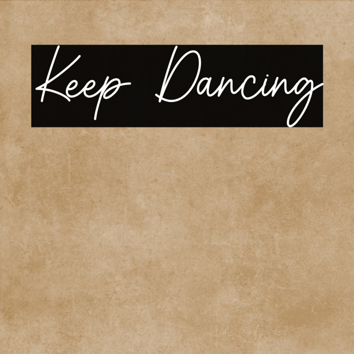 Keep Dancing Example 1