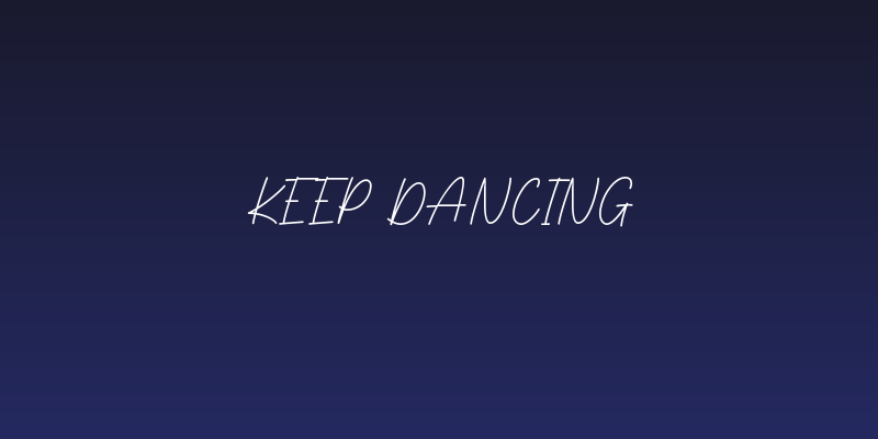 Keep Dancing Social Header