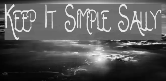 Keep It Simple Sally Font examples