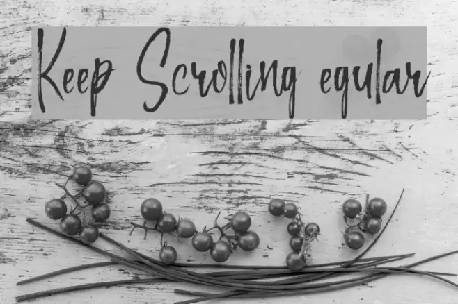 Keep Scrolling Regular Font examples