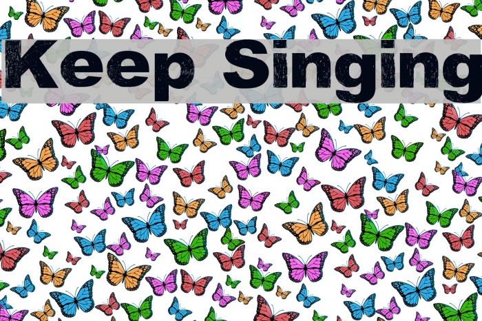 Keep Singing Font examples