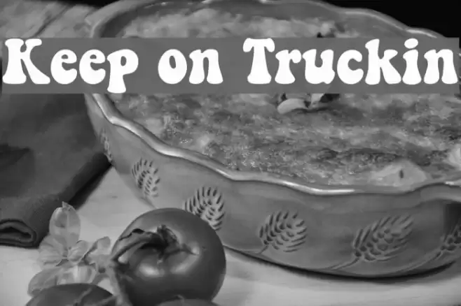 Keep on Truckin Шрифта examples