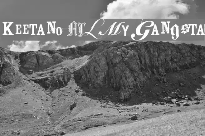 Keetano ATL My Gangsta Font examples