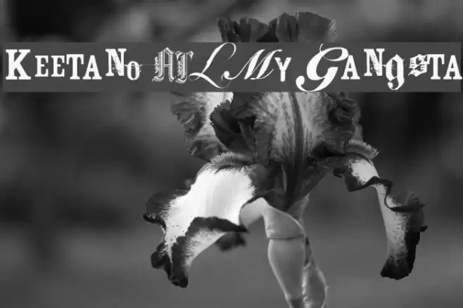 Keetano ATL My Gangsta Font examples