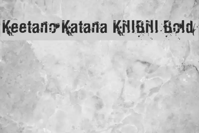 Keetano Katana KillBill Bold Font examples