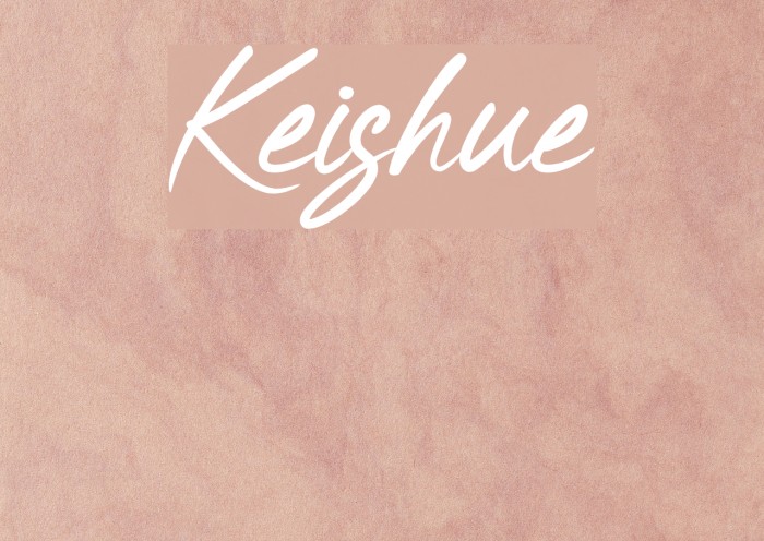 Keishue Font examples